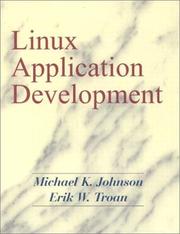 Cover of: Linux application development by Johnson, Michael K.