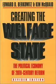 Cover of: Creating the welfare state: the political economy of twentieth-century reform