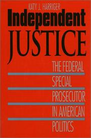 Independent justice by Katy J. (Katy Jean) Harriger