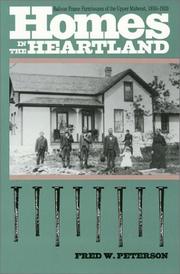 Cover of: Homes in the heartland: balloon frame farmhouses of the upper Midwest, 1850-1920