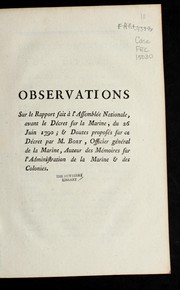 Cover of: Observations sur le rapport fait a   l'Assemble e nationale, avant le de cret sur la Marine, du 26 juin 1790, & doutes propose s sur ce de cret