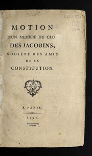 Cover of: Motion d'un membre du Club des Jacobins, Socie te  des amis de la Constitution by Anacharsis Cloots