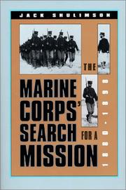 Cover of: The Marine Corps' search for a mission, 1880-1898 by Jack Shulimson