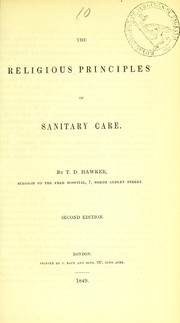The religious principles of sanitary care by Thomas Drewitt Hawker