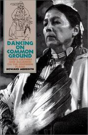 Cover of: Dancing on common ground: tribal cultures and alliances on the Southern Plains