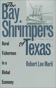 Cover of: The bay shrimpers of Texas: rural fishermen in a global economy