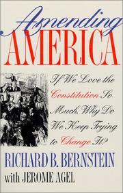 Cover of: Amending America: If We Love the Constitution So Much, Why Do We Keep Trying to Change It?