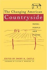 Cover of: The changing American countryside by edited by Emery N. Castle ; foreword by Clifton Wharton, Jr.