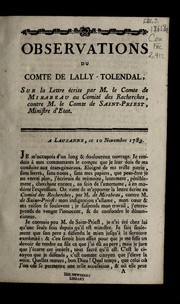 Cover of: Observations du comte de Lally-Tolendal, sur la lettre e crite par M. le comte de Mirabeau au Comite  des recherches, contre M. de Saint-Priest, ministre d'Etat by Trophime-Gérard marquis de Lally-Tolendal