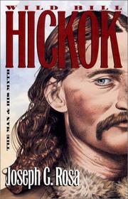 Cover of: Wild Bill Hickok by Joseph G. Rosa