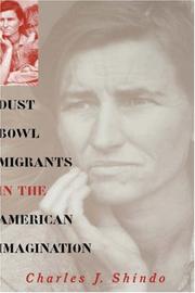 Cover of: Dust bowl migrants in the American imagination by Charles J. Shindo