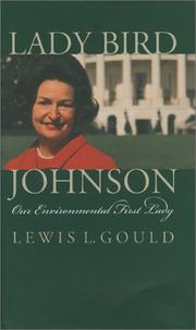 Lady Bird Johnson by Lewis L. Gould