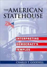 Cover of: The American Statehouse by Charles T. Goodsell