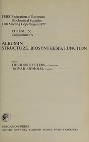 Cover of: Albumin: structure, biosynthesis, function