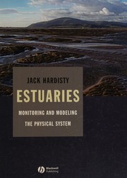 Cover of: Estuaries: monitoring and modeling the physical system