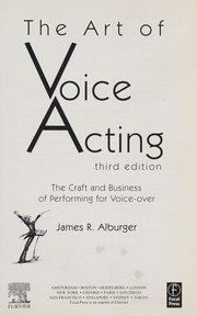 The art of voice acting by James R. Alburger