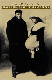 Black manhood on the silent screen by Gerald R. Butters