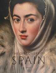 Cover of: The discovery of Spain: British artists and collectors : Goya to Picasso