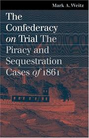 Cover of: The Confederacy On Trial: The Piracy And Sequestration Cases Of 1861 (Landmark Law Cases and American Society)