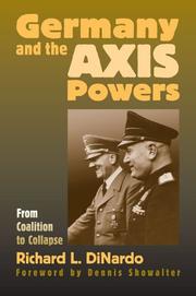Cover of: Germany and the Axis powers from coalition to collapse