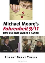Michael Moore's Fahrenheit 9/11 by Robert Brent Toplin