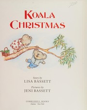 Cover of: Koala Christmas by Lisa Bassett