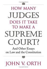 Cover of: How Many Judges Does It Take to Make a Supreme Court? by John V. Orth