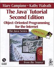 Cover of: The Java tutorial: object-oriented programming for the Internet