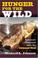 Cover of: Hunger for the Wild