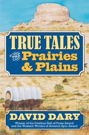 Cover of: True Tales of the Prairies and Plains