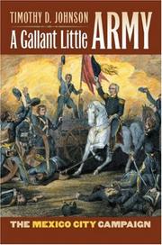 A Gallant Little Army by Timothy D. Johnson