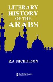 Cover of: Literary History of the Arabs by Reynold Alleyne Nicholson, Nicholson, Nicholson