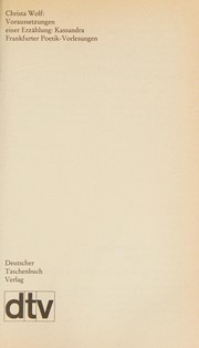 Cover of: Voraussetzungen einer Erzählung: Kassandra: Frankfurter Poetik-Vorlesungen