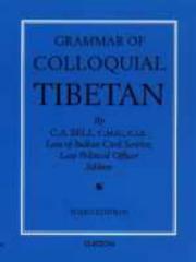 Cover of: Grammar of colloquial Tibetan by Sir Charles Alfred Bell