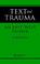 Cover of: Text and Trauma
