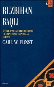 Cover of: Rūzbihān Baqlī: mysticism and the rhetoric of sainthood in Persian Sufism