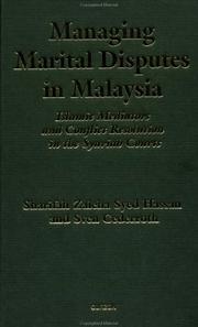 Cover of: Managing marital disputes in Malaysia: Islamic mediators and conflict resolution in the Syariah courts