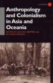 Anthropology and Colonialism in Asia by Jan van Bremen