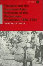 Cover of: Thailand and the Southeast Asian Networks of the Vietnamese Revolution, 1885-1954 by Christopher E. Goscha