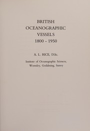 Cover of: British oceanographic vessels, 1800-1950 by A. L. Rice