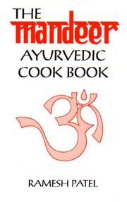 Cover of: The Mandeer Ayurvedic Cookbook