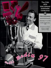Cover of: Acm Multimedia 97: November 9-13, 1997 Seattle, Washington, USA