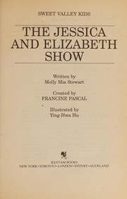 The Jessica and Elizabeth Show by Molly Mia Stewart