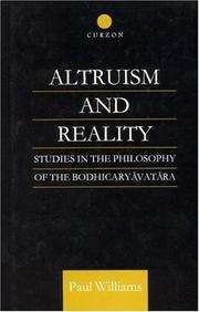 Cover of: Altruism and reality: studies in the philosophy of the Bodhicaryavatara