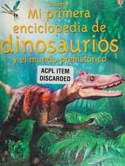 Cover of: Mi primera enciclopedia de dinosaurios y el mundo prehistórico