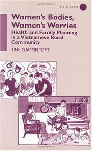 Cover of: Women's Bodies, Women's Worries: Health and Family Planning in a Vietnamese Rural Commune (Vietnam in Transition Series)