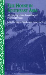 Cover of: The house in Southeast Asia: a changing social, economic and political domain