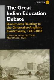 Cover of: The Great Indian Education Debate: Documents Relating to the Orientalist-Anglicist Controversy, 1781-1843 (London Studies on South Asia, 18)