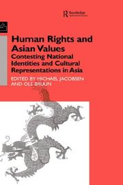 Cover of: Human Rights and Asian Values: Contesting National Identities and Cultural Representations in Asia (Nordic Institute of Asian Studies: Studies in Asian Topics)