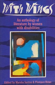Cover of: With wings: an anthology of literature by and about women with disabilities